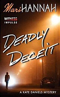 Deadly Deceit (Mass Market Paperback)