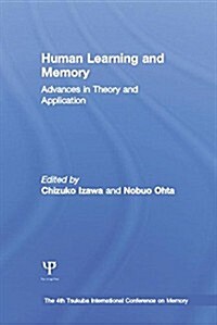 Human Learning and Memory : Advances in Theory and Applications: The 4th Tsukuba International Conference on Memory (Paperback)