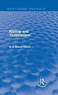 Kipling and Orientalism (Routledge Revivals) (Hardcover)