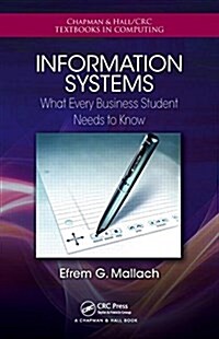 Information Systems: What Every Business Student Needs to Know (Paperback)