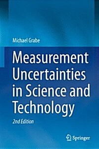 Measurement Uncertainties in Science and Technology (Hardcover, 2, 2014)