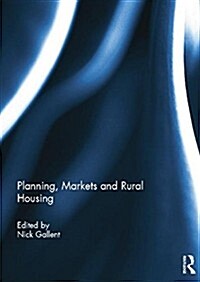 Planning, Markets and Rural Housing (Paperback)