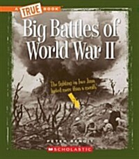 Big Battles of World War II (Library Binding)