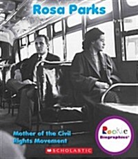 Rosa Parks: Mother of the Civil Rights Movement (Library Binding)