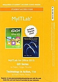 Myitlab with Pearson Etext -- Access Card -- For Go! with Technology in Action (Hardcover, 11)