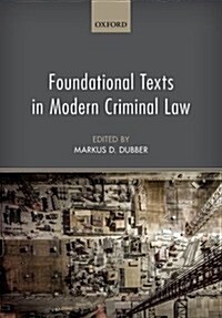 Foundational Texts in Modern Criminal Law (Hardcover)