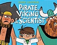 Pirate, Viking, & Scientist