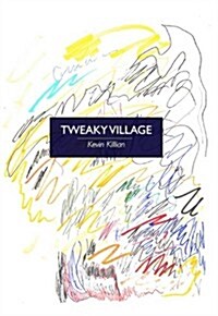 Tweaky Village (Paperback)