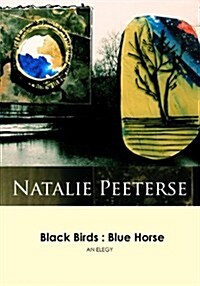Black Birds: Blue Horse (Paperback)