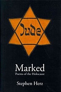 Marked: Poems of the Holocaust (Hardcover)
