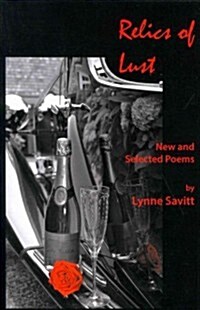 Relics of Lust: New and Selected Poems (Paperback)