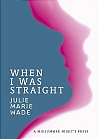 When I Was Straight (Paperback)