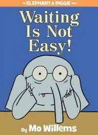 Waiting is not easy! 