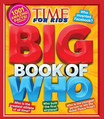 Big Book of Who (a Time for Kids Book) (Hardcover)