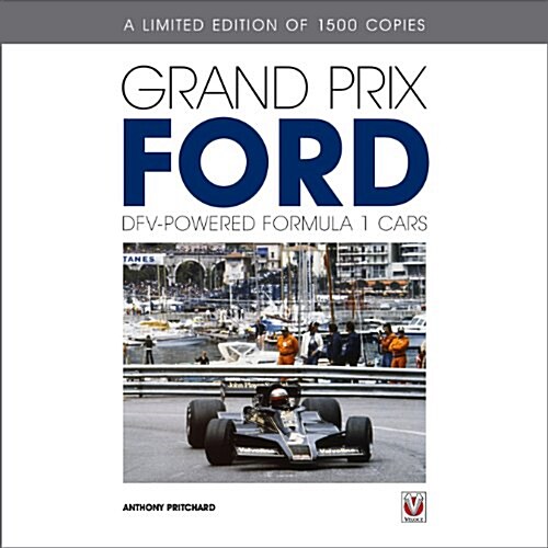 Grand Prix Ford : Ford, Cosworth and the DFV (Hardcover)