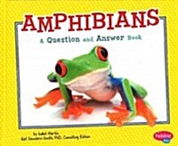 Amphibians: A Question and Answer Book (Hardcover)