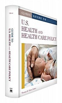 Guide to U.S. Health and Health Care Policy (Hardcover)