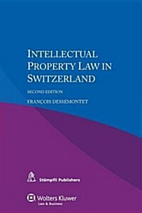 Intellectual Property Law in Switzerland (Paperback, 2nd)