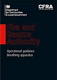 Fire and Rescue Authority Operational Guidance : Breathing Apparatus (Paperback)