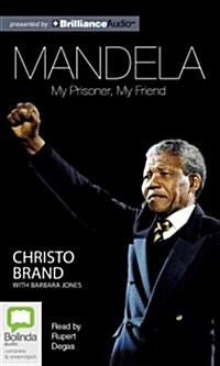 Mandela: My Prisoner, My Friend (Audio CD, Library)