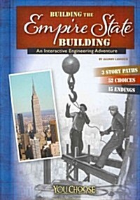 Building the Empire State Building: An Interactive Engineering Adventure (Hardcover)