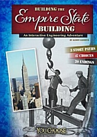 Building the Empire State Building: An Interactive Engineering Adventure (Paperback)