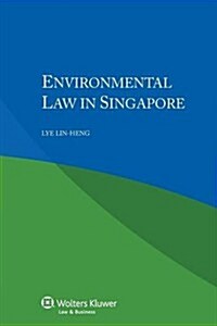Environmental Law in Singapore (Paperback)