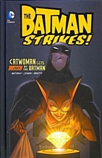 Catwoman Gets Busted by the Batman (Hardcover)