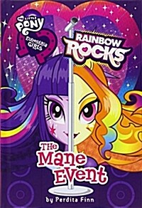 [중고] Equestria Girls: The Mane Event: Rainbow Rocks (Hardcover)