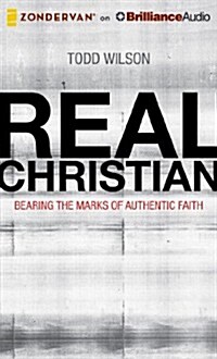 Real Christian: Bearing the Marks of Authentic Faith (Audio CD)