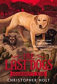 The Last Dogs: Journeys End (Paperback)