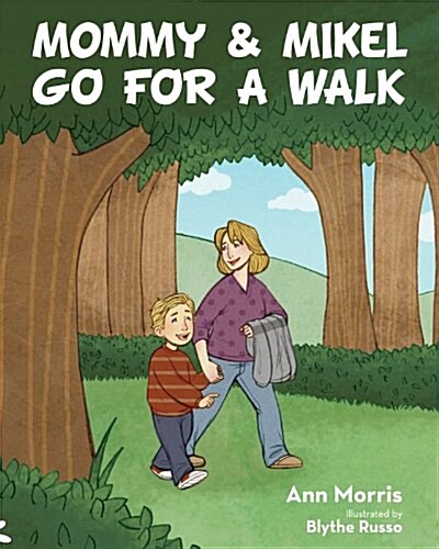 Mommy & Mikel Go for a Walk (Hardcover)