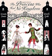 The Princess Who Had No Kingdom (Hardcover)