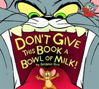 Don't Give This Book a Bowl of Milk! (Hardcover)