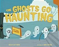 The Ghosts Go Haunting (Hardcover)