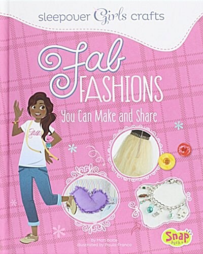 Fab Fashions You Can Make and Share (Hardcover)