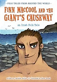 Finn Maccool and the Giants Causeway: An Irish Folk Tale (Paperback)