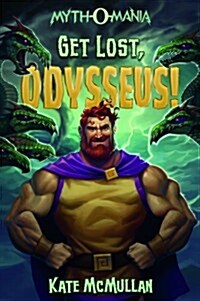 Get Lost, Odysseus! (Hardcover)