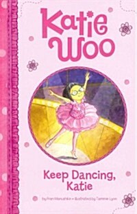 Keep Dancing, Katie (Paperback)