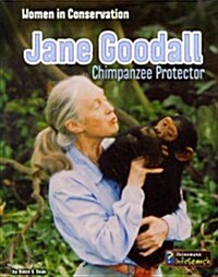 Jane Goodall: Chimpanzee Protector (Paperback)