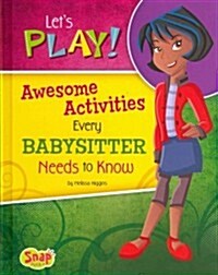 Lets Play!: Awesome Activities Every Babysitter Needs to Know (Hardcover)