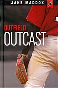 Outfield Outcast (Hardcover)