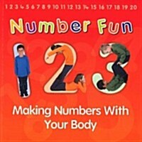 Number Fun: Making Numbers with Your Body (Paperback)