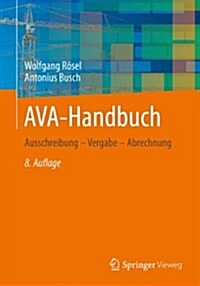 Ava-Handbuch: Ausschreibung - Vergabe - Abrechnung (Paperback, 8, 8., Uberarb. U.)