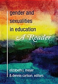 Gender and Sexualities in Education: A Reader (Hardcover, 2)