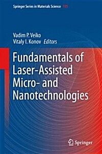 Fundamentals of Laser-assisted Micro- and Nanotechnologies (Hardcover)