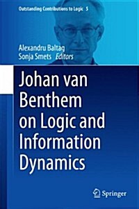 Johan Van Benthem on Logic and Information Dynamics (Hardcover)