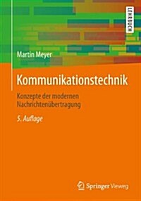 Kommunikationstechnik: Konzepte Der Modernen Nachrichtenubertragung (Paperback, 5, 5., Korr. Aufl.)