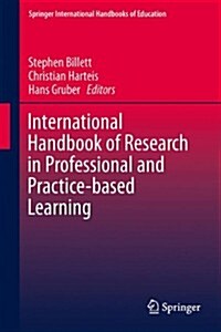 International Handbook of Research in Professional and Practice-based Learning (Hardcover)