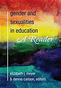 Gender and Sexualities in Education: A Reader (Paperback)